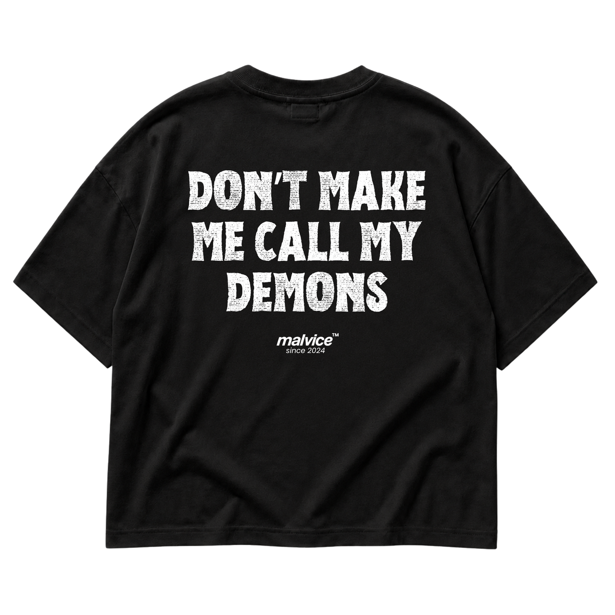 Black MALVICE oversized T-shirt with “DON’T MAKE ME CALL MY DEMONS” back print