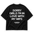 SORRY GIRLS I’M IN LOVE WITH MY WIFE