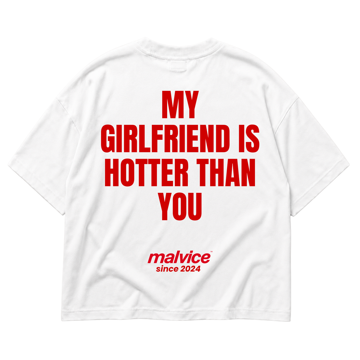 MALVICE My Girlfriend Is Hotter Than You oversized T-shirt