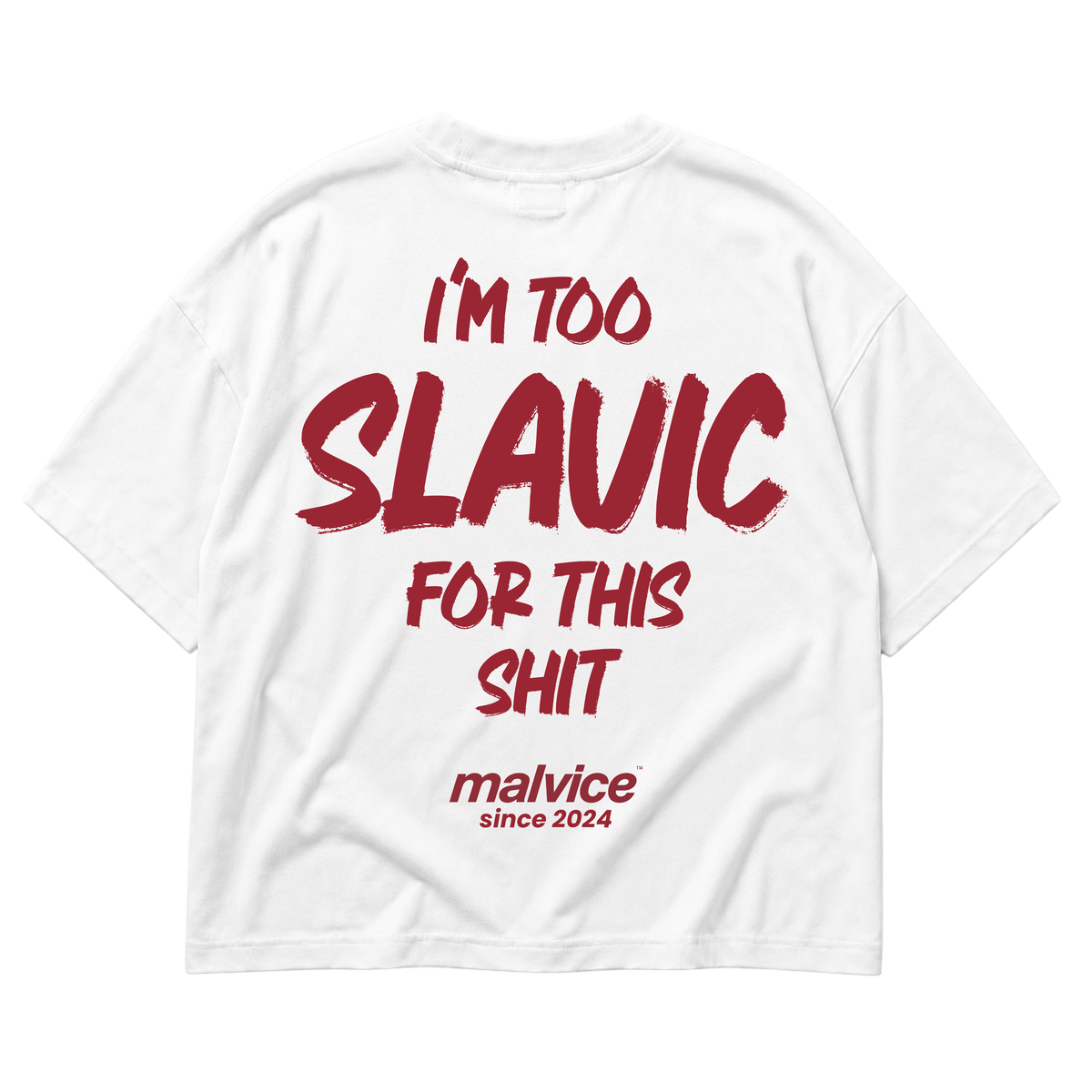 MALVICE I'm Too Slavic for This Shit oversized T-shirt