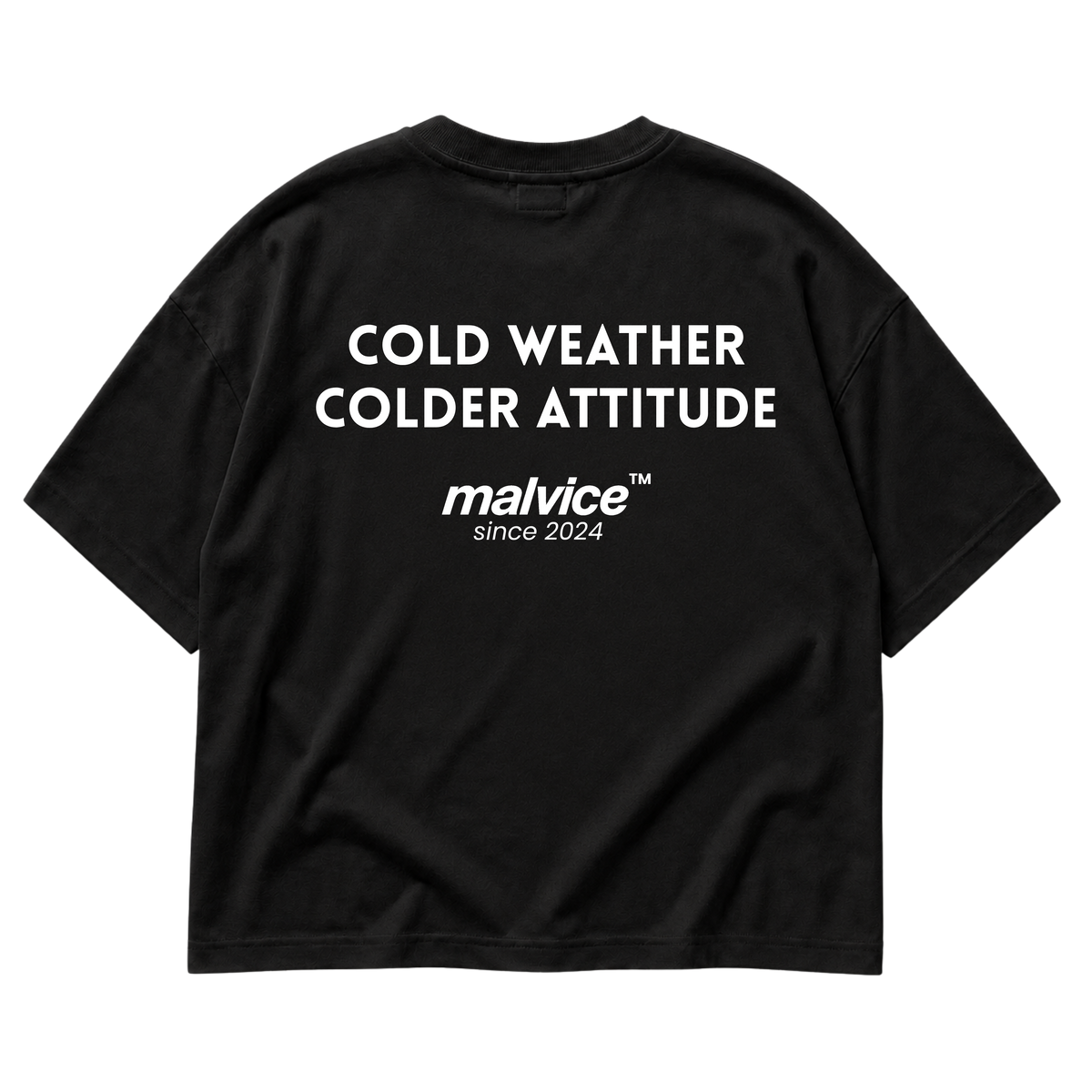 Black MALVICE oversized T-shirt with “COLD WEATHER COLDER ATTITUDE” back print
