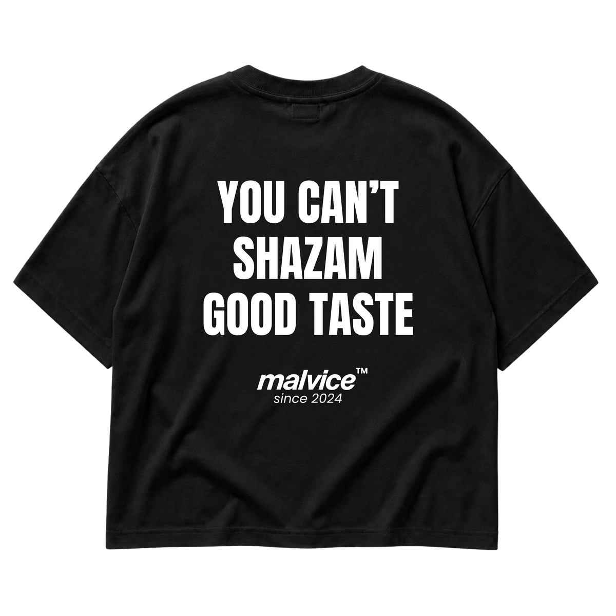 MALVICE You Can't Shazam Good Taste oversized T-shirt