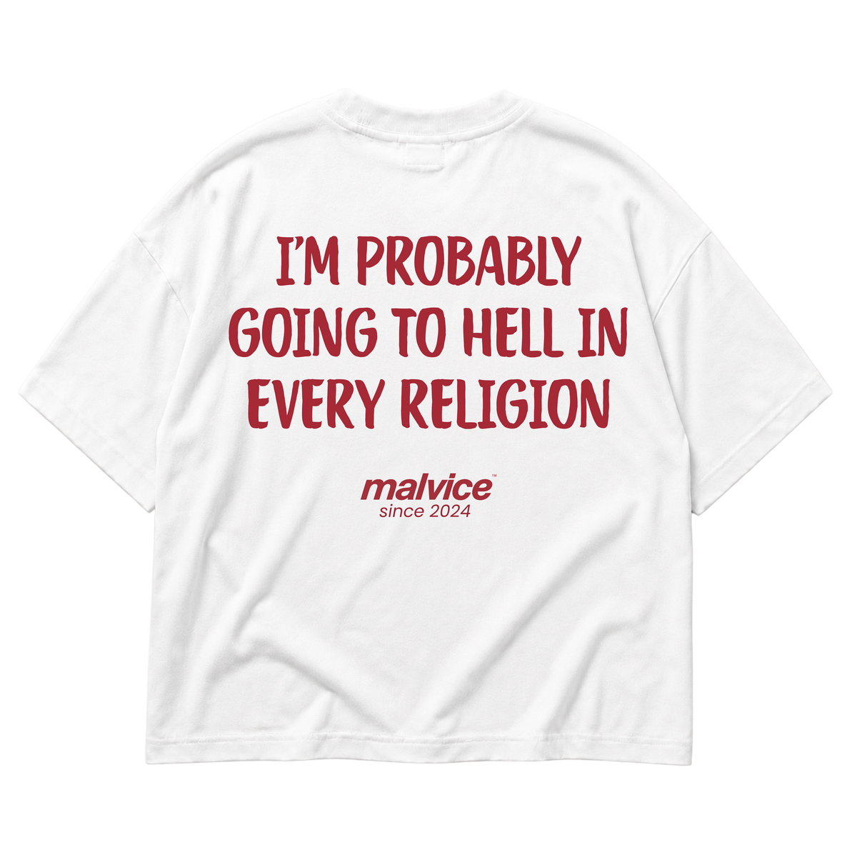 MALVICE I'm Probably Going to Hell in Every Religion oversized T-shirt