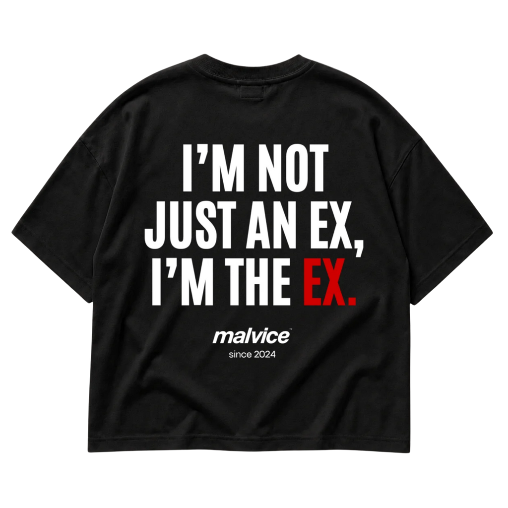 Black MALVICE oversized T-shirt with “I’M NOT JUST AN EX, I’M THE EX” back print