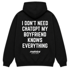 Black MALVICE oversized hoodie with “I DON'T NEED CHATGPT MY BOYFRIEND KNOWS EVERYTHING” back print