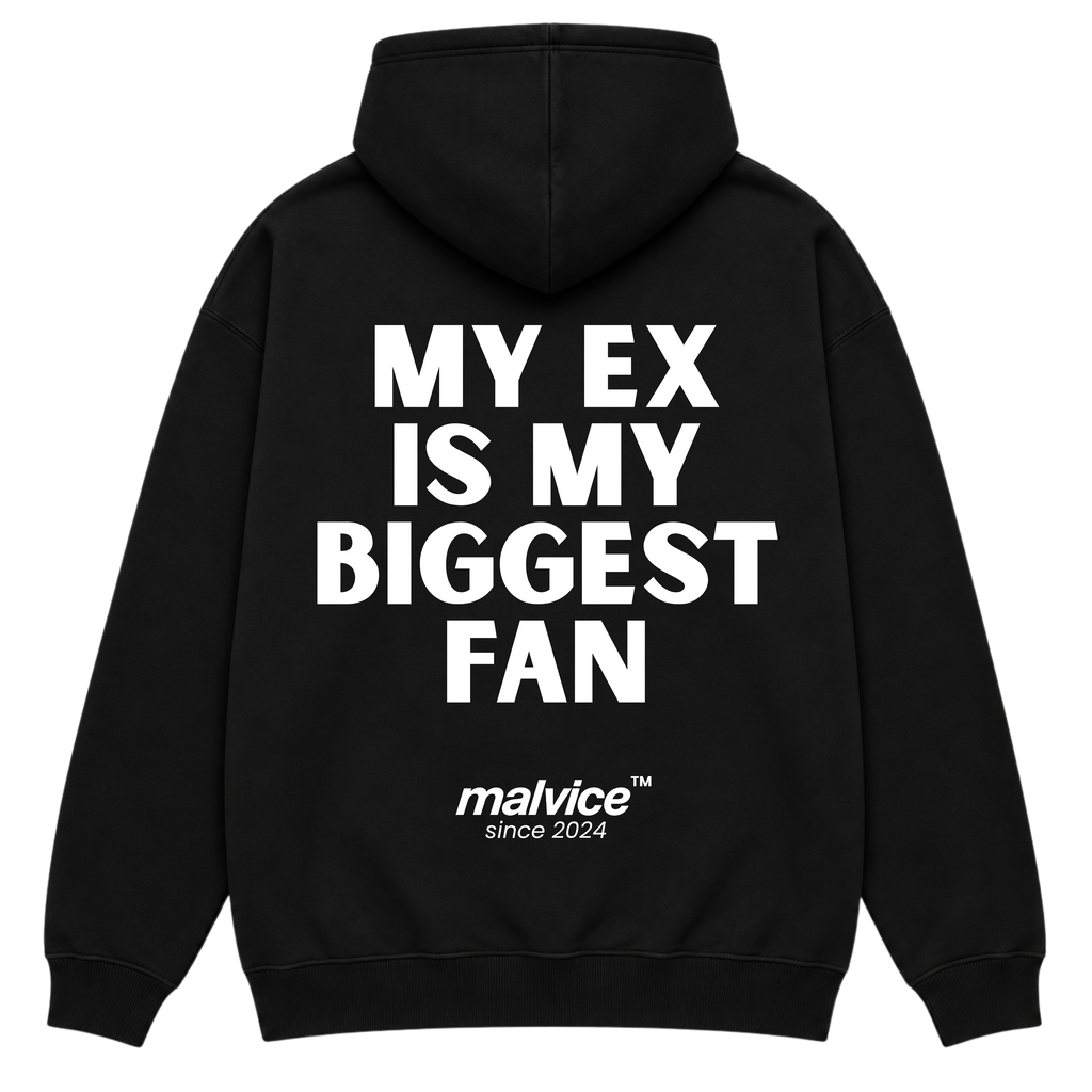 Black MALVICE oversized hoodie with “MY EX IS MY BIGGEST FAN” back print