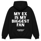Black MALVICE oversized hoodie with “MY EX IS MY BIGGEST FAN” back print