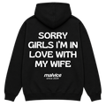 SORRY GIRLS I’M IN LOVE WITH MY WIFE Hoodie