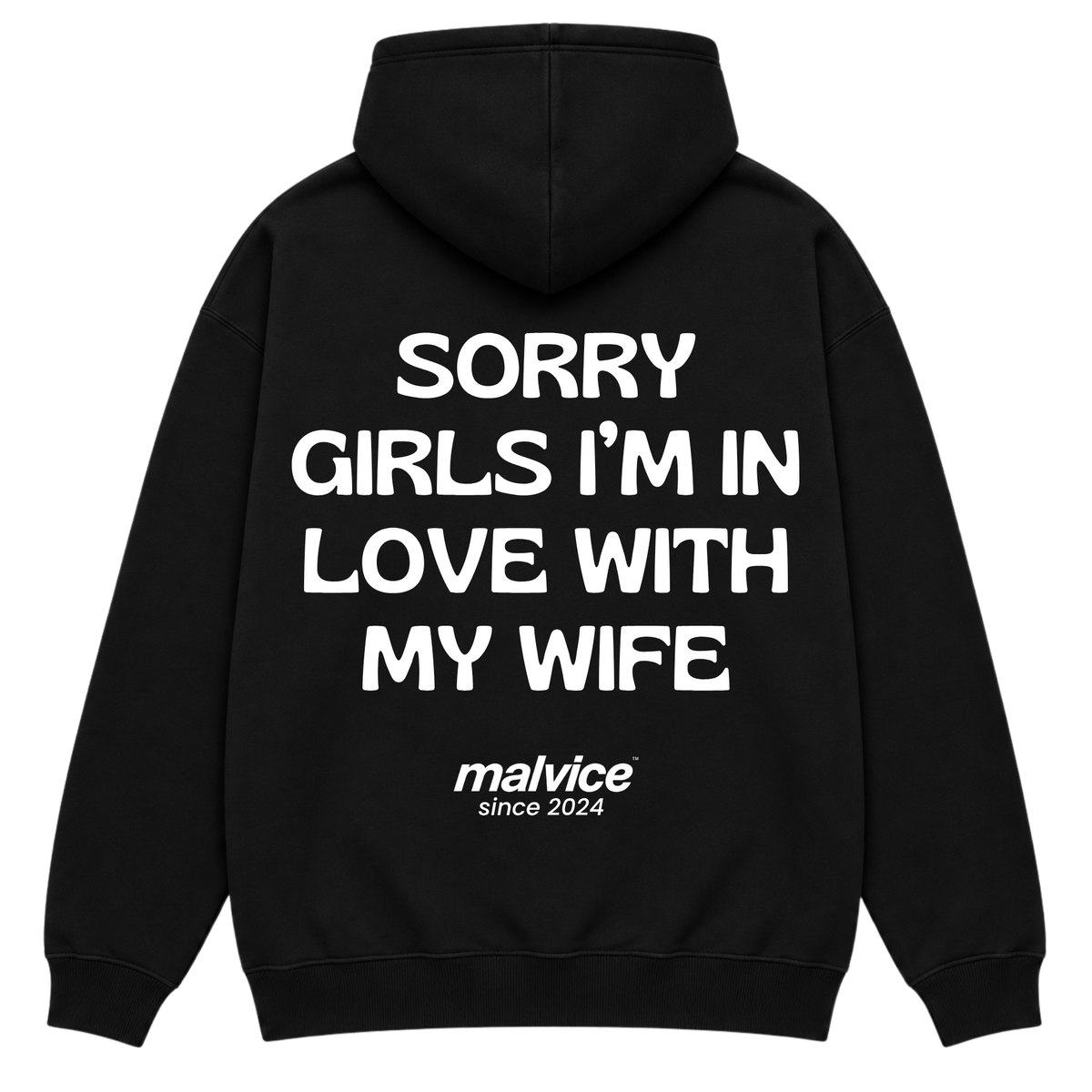 SORRY GIRLS I’M IN LOVE WITH MY WIFE Hoodie