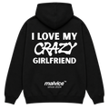 I LOVE MY CRAZY GIRLFRIEND Hoodie