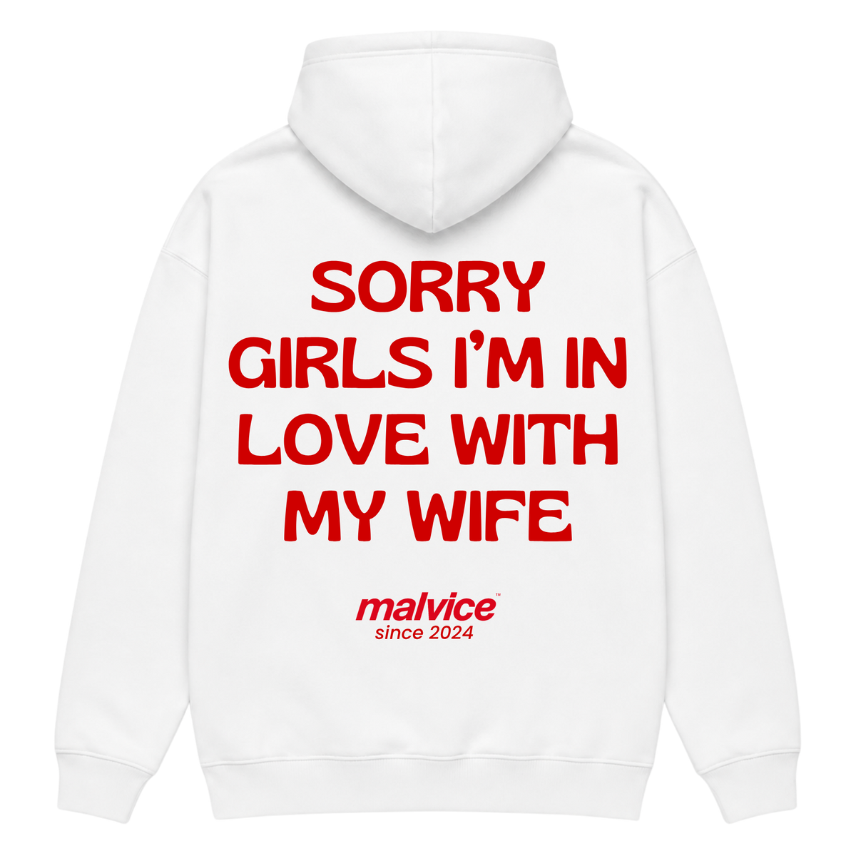 MALVICE Sorry Girls I'm in Love with My Wife oversized hoodie