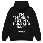 MALVICE I'm Friendly, But My Husband Isn't oversized hoodie