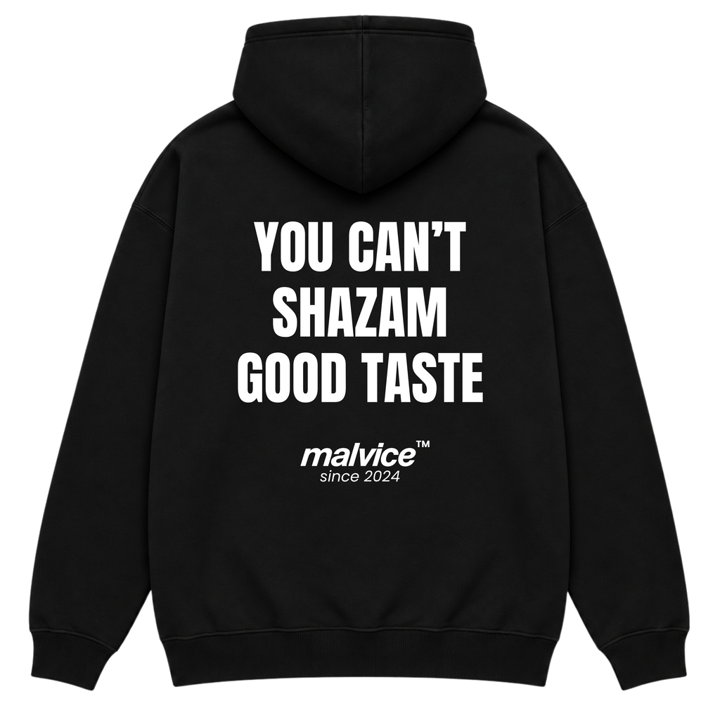 MALVICE You Can't Shazam Good Taste oversized hoodie