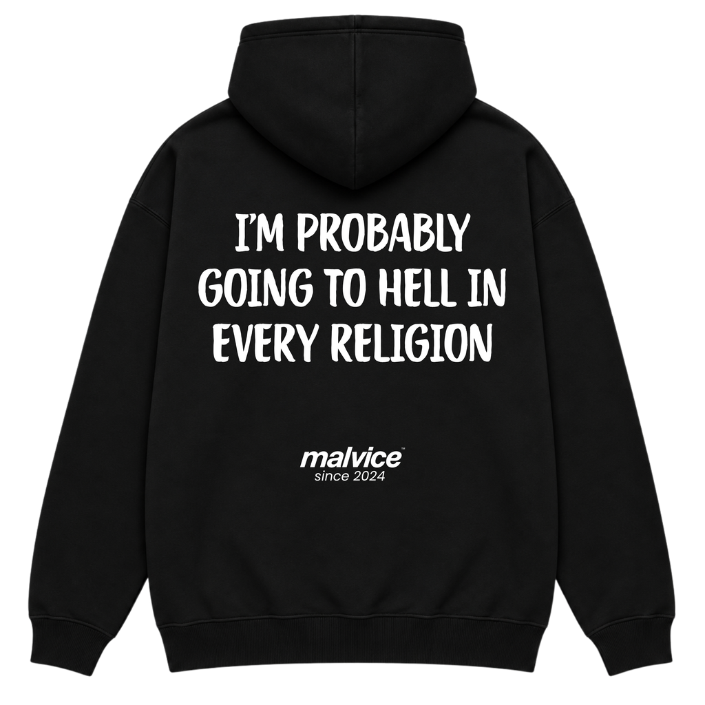 MALVICE I'm Probably Going to Hell in Every Religion oversized hoodie