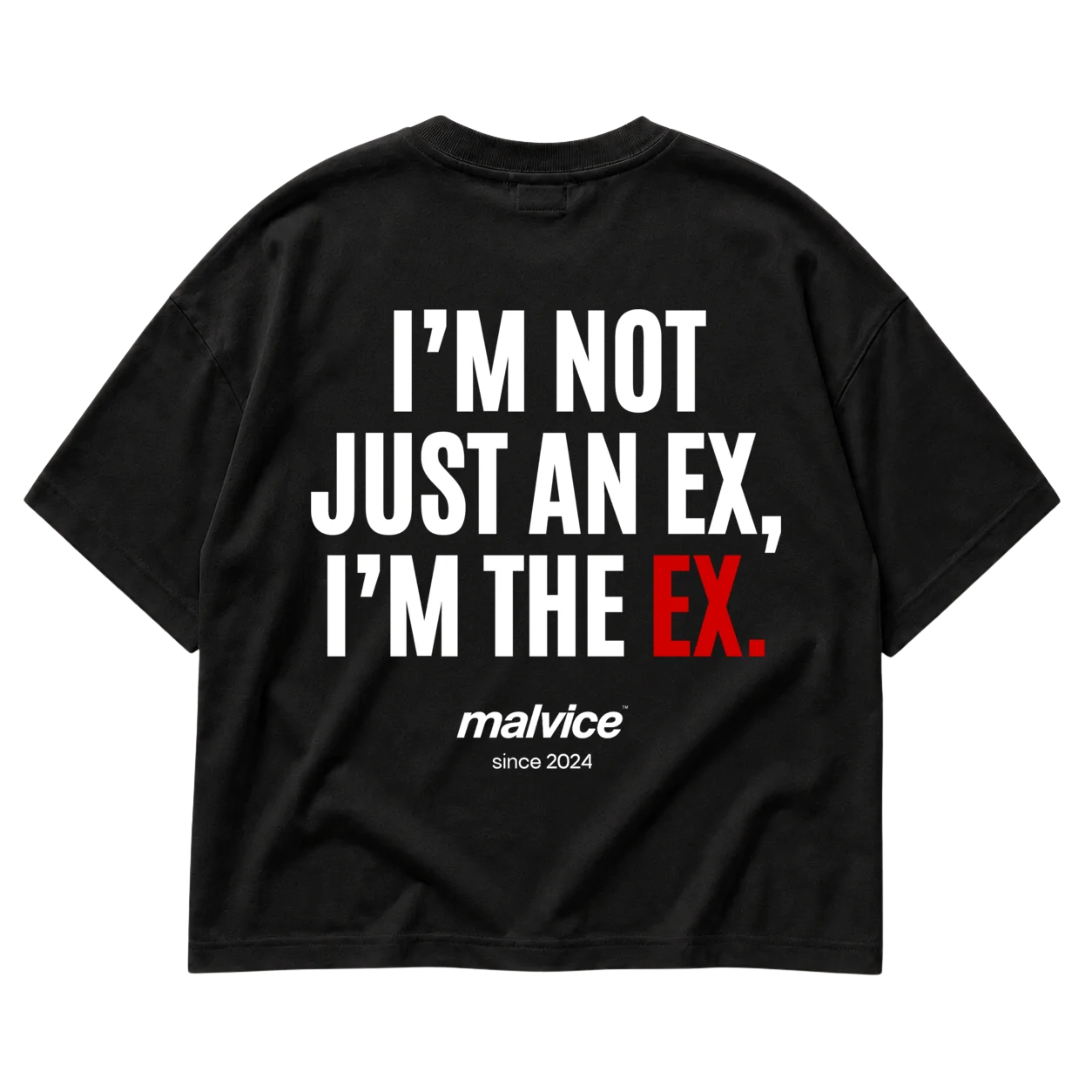 I’M NOT JUST AN EX, I’M THE EX