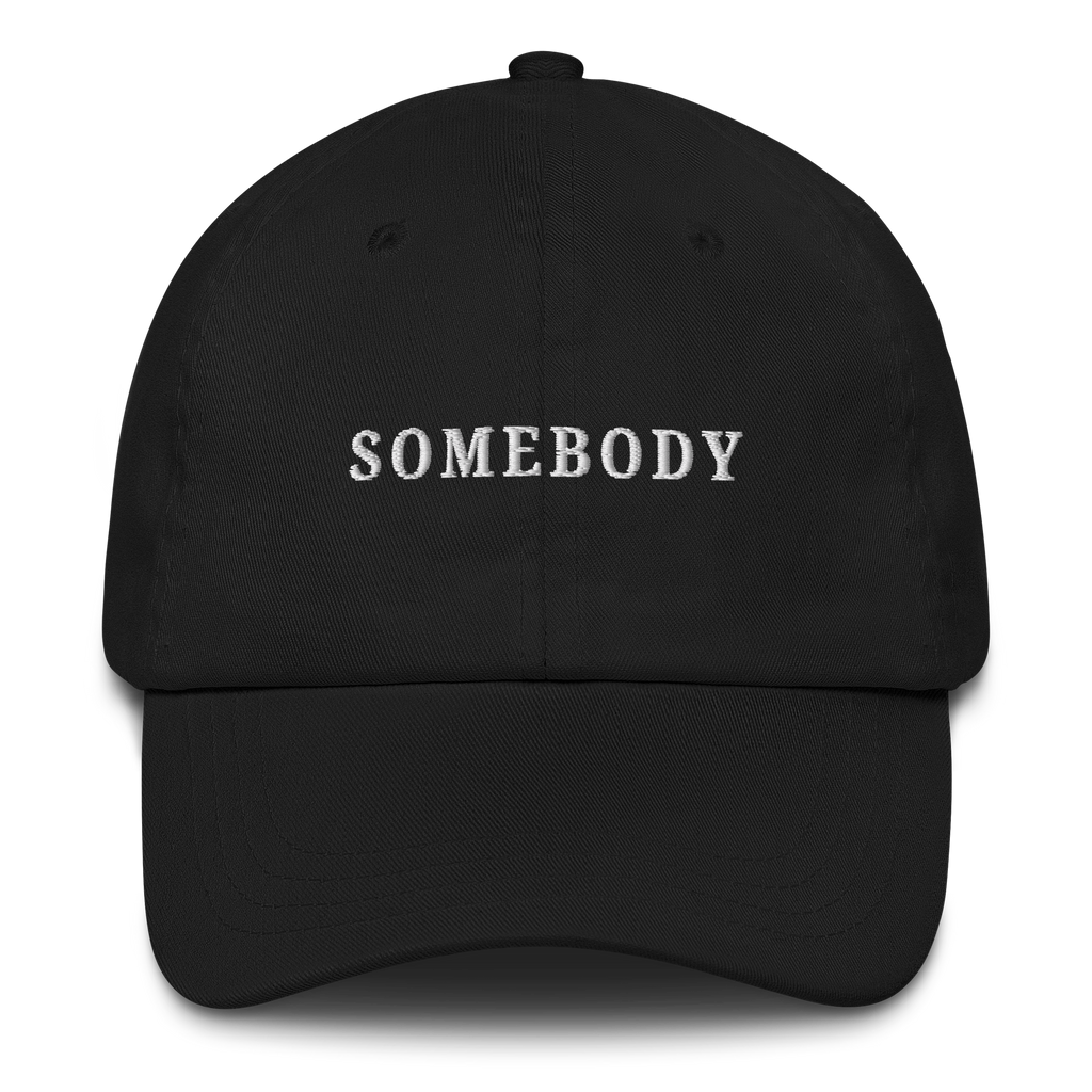 Black MALVICE adjustable dad hat with “SOMEBODY” front embroidery
