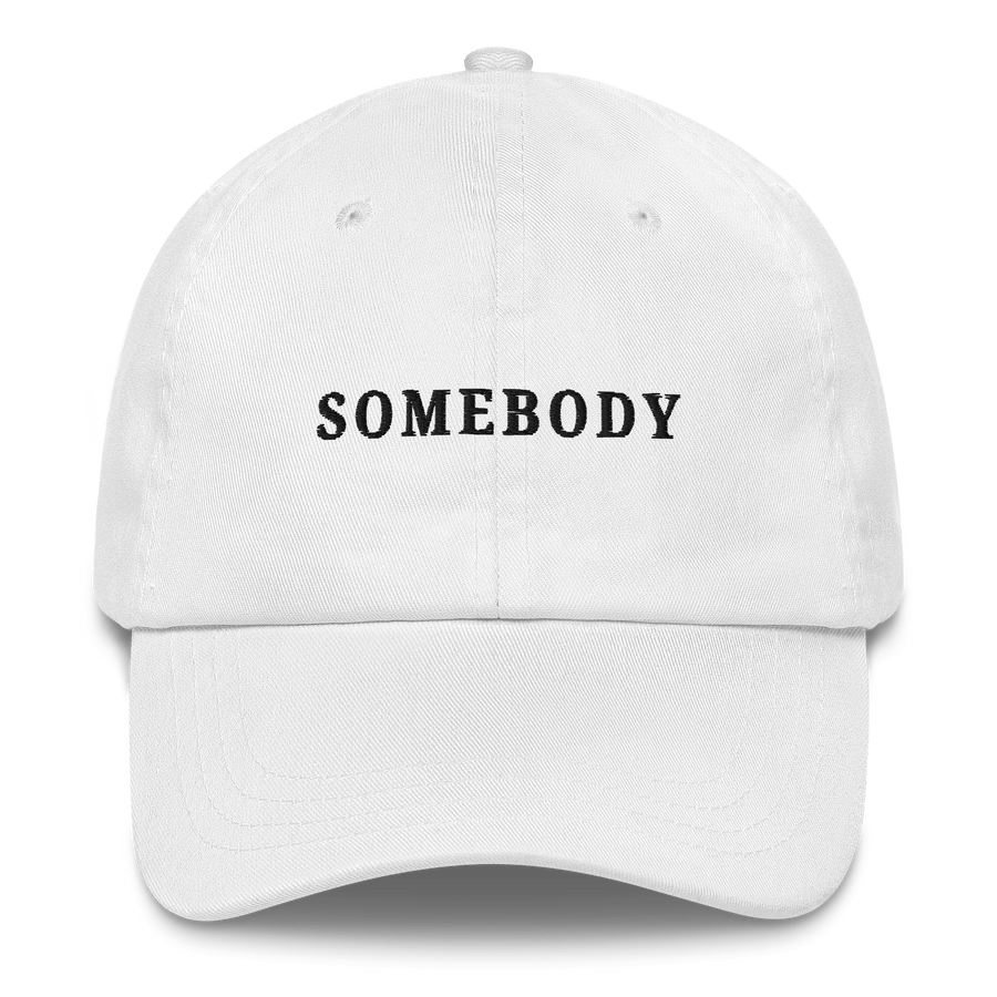 White MALVICE adjustable dad hat with “SOMEBODY” front embroidery
