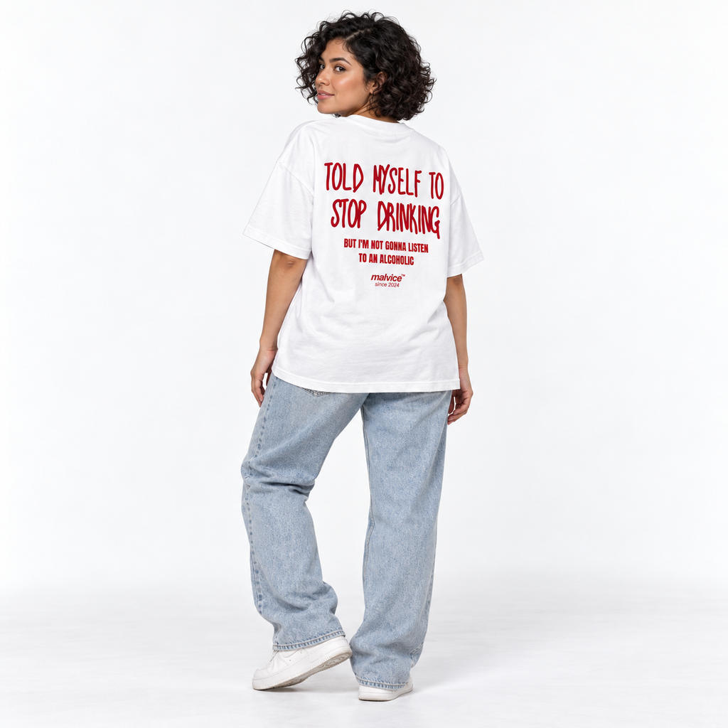 TOLD MYSELF TO STOP DRINKING Oversized T-Shirt white young adult model back view