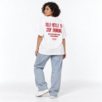 TOLD MYSELF TO STOP DRINKING Oversized T-Shirt white young adult model back view