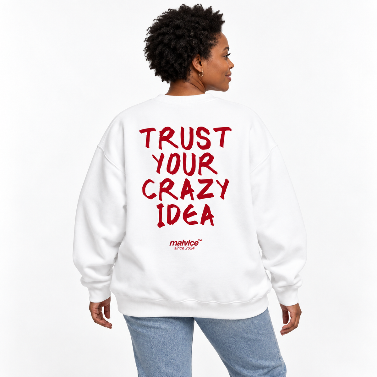 TRUST YOUR CRAZY IDEA Oversized Sweatshirt white young adult model back view