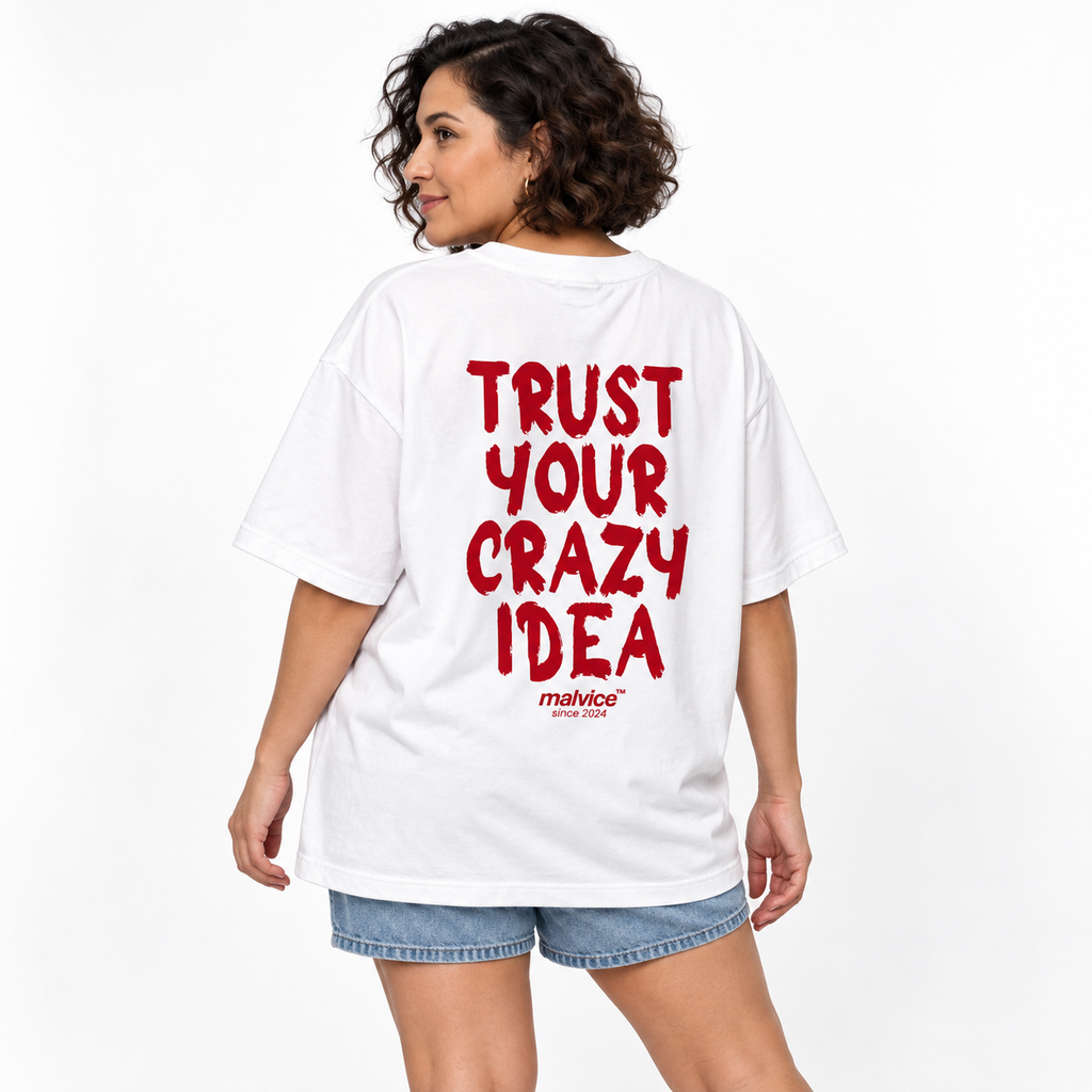 TRUST YOUR CRAZY IDEA Oversized T-Shirt white young adult model back view