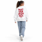 TRUST YOUR CRAZY IDEA Oversized Sweatshirt white young adult model back view