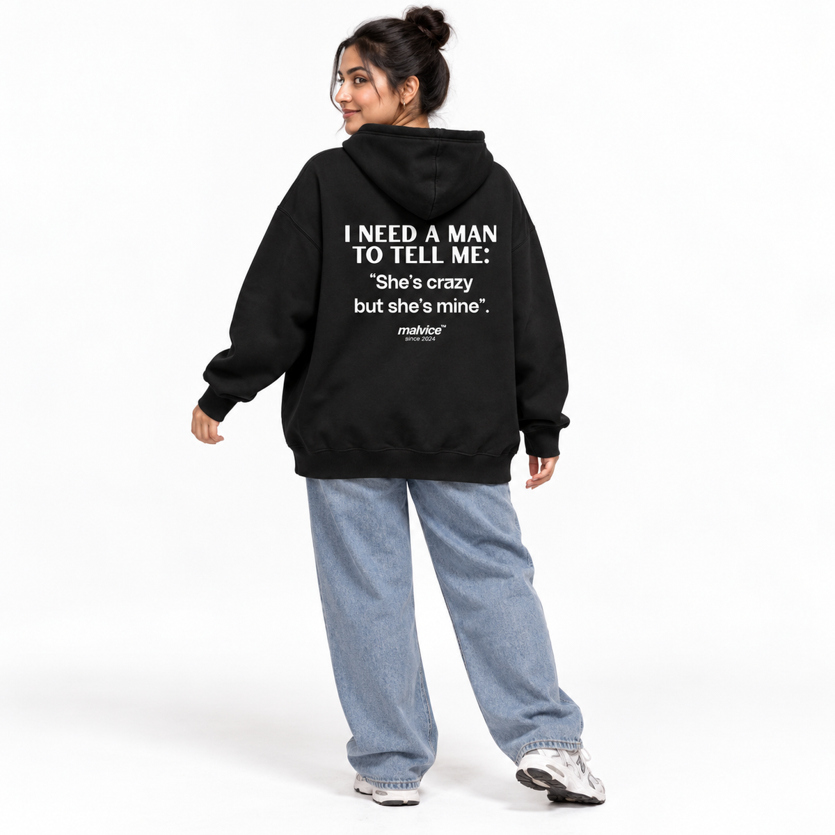 I NEED A MAN TO TELL ME: She’s crazy but she’s mine Oversized Hoodie black young adult model back view