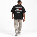 SORRY MOM I LIKE BAD DECISIONS Oversized T-Shirt black young adult model back view