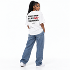 SORRY MOM I LIKE BAD DECISIONS Oversized T-Shirt white young adult model back view