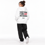 SORRY MOM I LIKE BAD DECISIONS Oversized Hoodie white young adult model back view