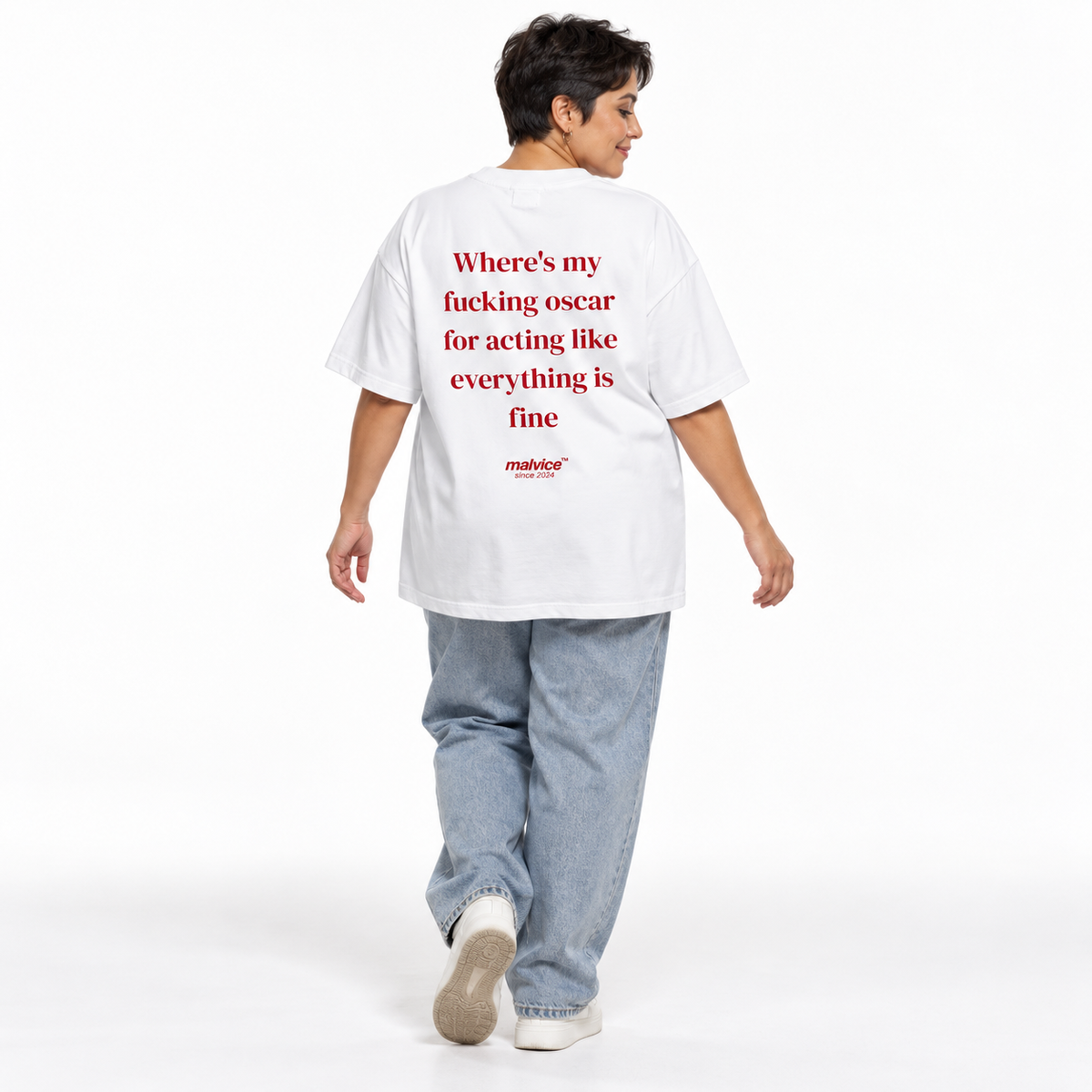 Where's my fucking oscar for acting like everything is fine Oversized T-Shirt white young adult model back view