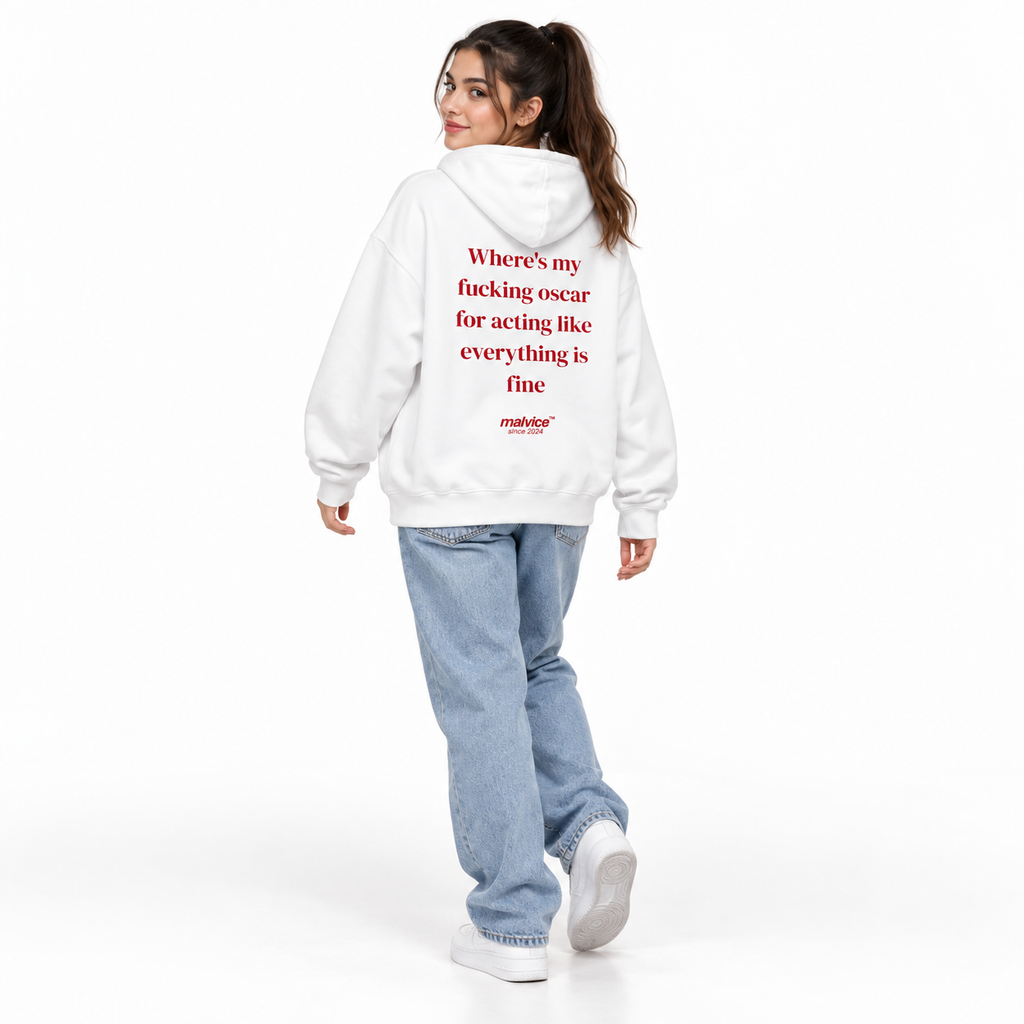 Where's my fucking oscar for acting like everything is fine Oversized Hoodie white young adult model back view