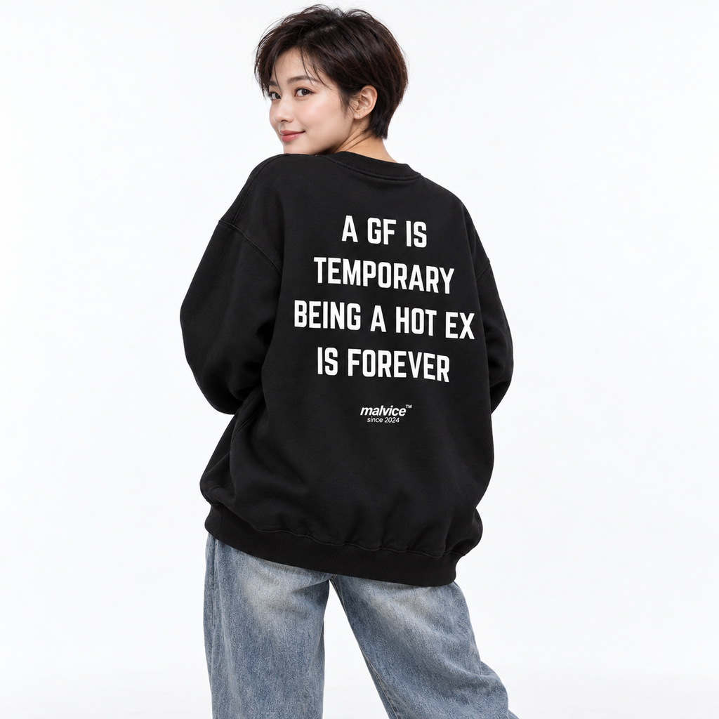 A GF IS TEMPORARY BEING A HOT EX IS FOREVER Oversized Sweatshirt black young adult model back view