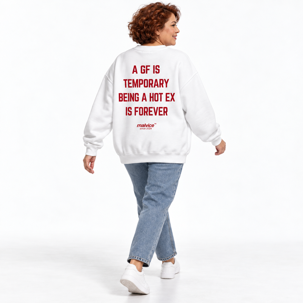 A GF IS TEMPORARY BEING A HOT EX IS FOREVER Oversized Sweatshirt white young adult model back view