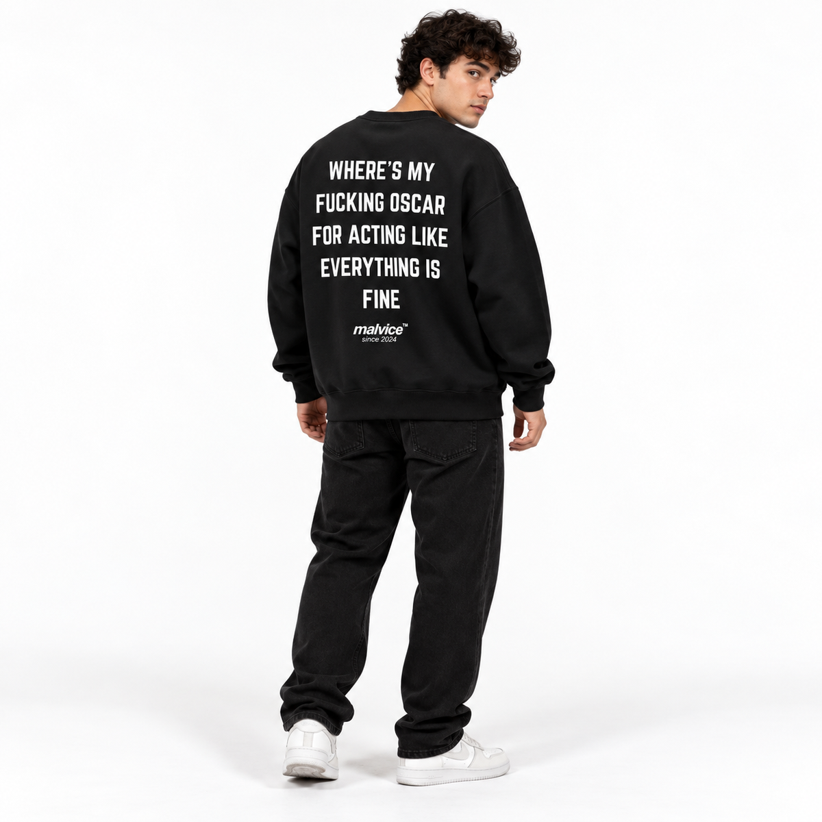WHERE'S MY FUCKING OSCAR FOR ACTING LIKE EVERYTHING IS FINE Oversized Sweatshirt black young adult model back view