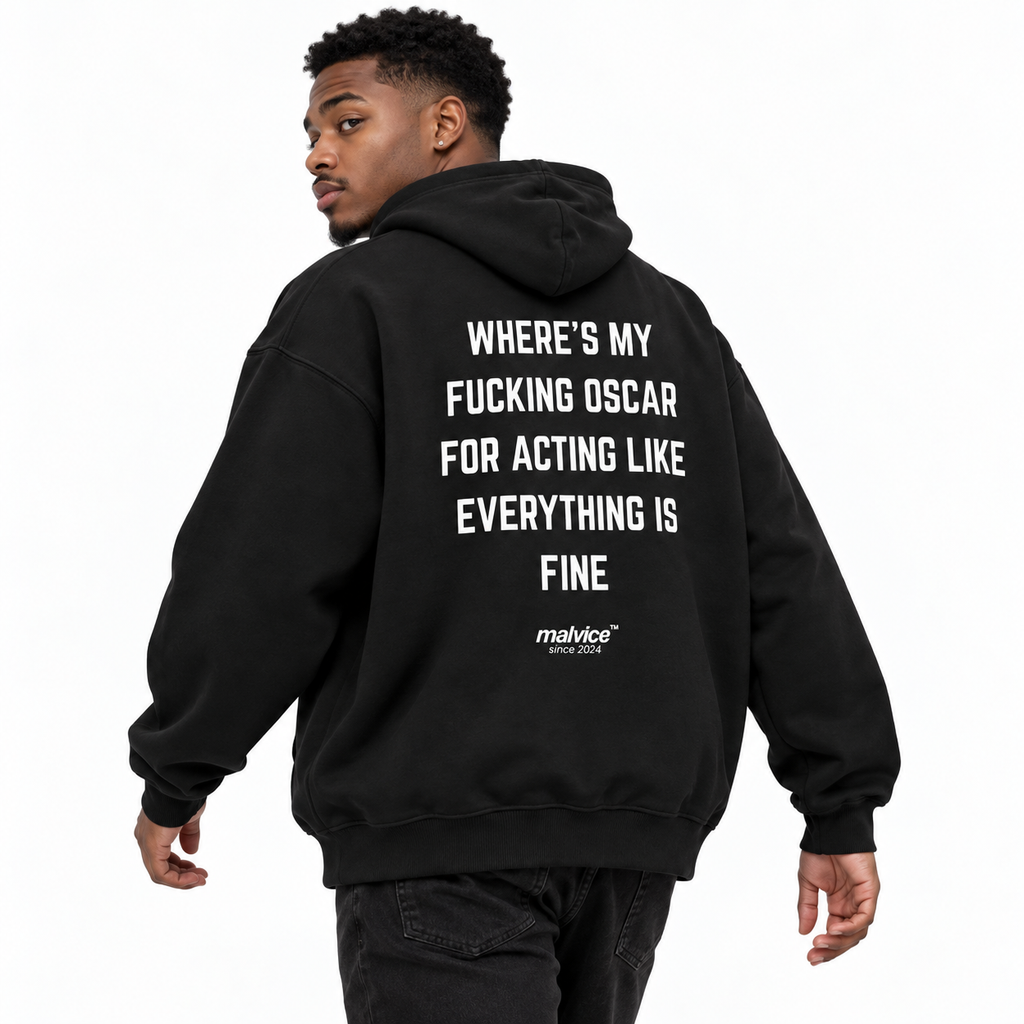 WHERE'S MY FUCKING OSCAR FOR ACTING LIKE EVERYTHING IS FINE Oversized Hoodie black young adult model back view