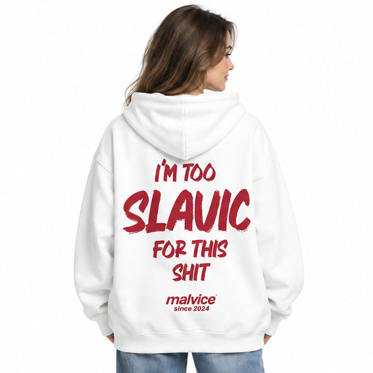 I'M TOO SLAVIC FOR THIS SHIT Oversized Hoodie — white Hoodie on woman model, white studio