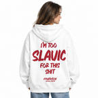 I'M TOO SLAVIC FOR THIS SHIT Oversized Hoodie — white Hoodie on woman model, white studio