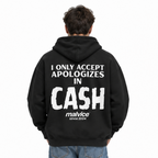I ONLY ACCEPT APOLOGIES IN CASH Oversized Hoodie — black Hoodie on man model, white studio