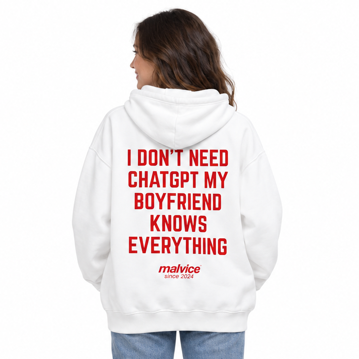 I DON'T NEED CHATGPT MY BOYFRIEND KNOWS EVERYTHING Oversized Hoodie — white Hoodie on woman model, white studio