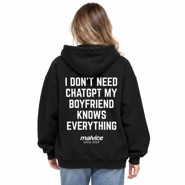 I DON'T NEED CHATGPT MY BOYFRIEND KNOWS EVERYTHING Oversized Hoodie — black Hoodie on woman model, white studio