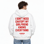 I DON'T NEED CHATGPT MY GIRLFRIEND KNOWS EVERYTHING Oversized Hoodie — white Hoodie on man model, white studio