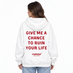 GIVE ME A CHANCE TO RUIN YOUR LIFE Oversized Hoodie — white Hoodie on woman model, white studio