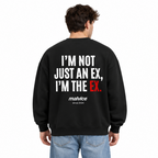 I’M NOT JUST AN EX, I’M THE EX Oversized Sweatshirt — black Sweatshirt on man model, white studio