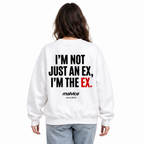 I’M NOT JUST AN EX, I’M THE EX Oversized Sweatshirt — white Sweatshirt on woman model, white studio