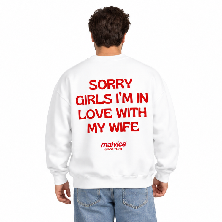 SORRY GIRLS I’M IN LOVE WITH MY WIFE Oversized Sweatshirt — white Sweatshirt on man model, white studio