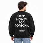 NEED MONEY FOR PORSCHE Oversized Sweatshirt — black Sweatshirt on man model, white studio