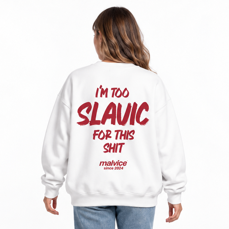 I'M TOO SLAVIC FOR THIS SHIT Oversized Sweatshirt — white Sweatshirt on woman model, white studio