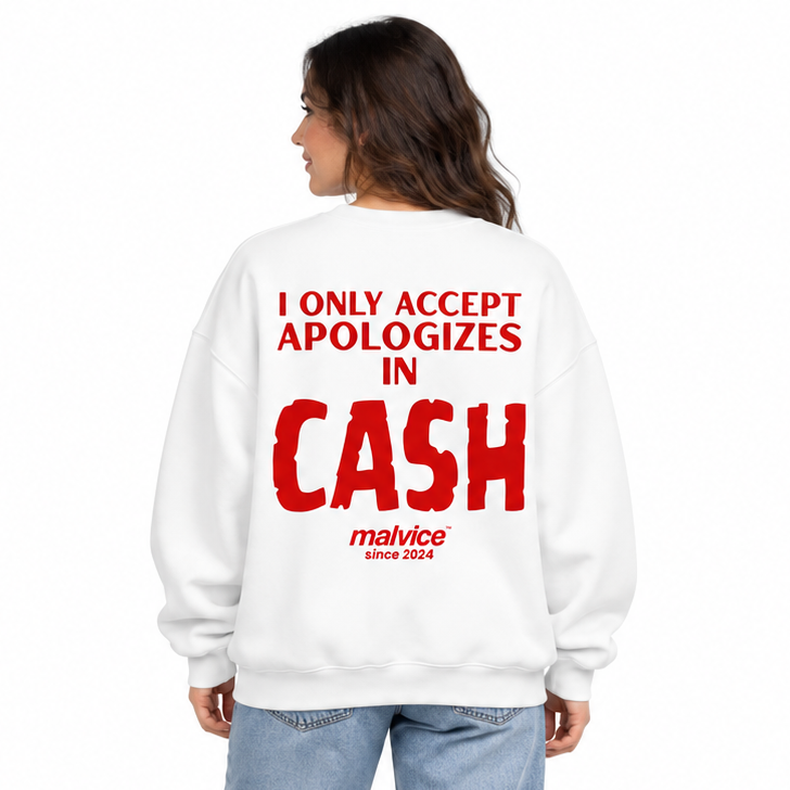 I ONLY ACCEPT APOLOGIES IN CASH Oversized Sweatshirt — white Sweatshirt on woman model, white studio