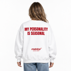 MY PERSONALITY IS SEASONAL Oversized Sweatshirt — white Sweatshirt on woman model, white studio